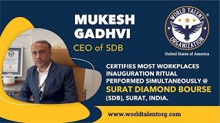 CEO Of Surat Diamond Bourse Mukesh Gadhvi. #SDB #WorldTalentOrganization #WTOWorldRecords #India
