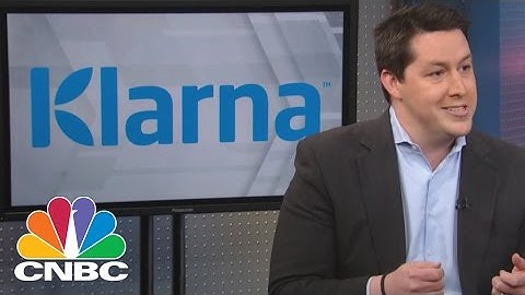Klarna CEO: Electronic Payment Simplification | Mad Money | CNBC