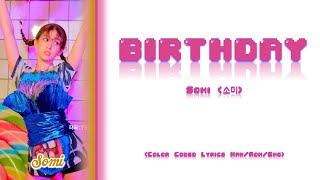 Somi (전소미) - BIRTHDAY [Color Coded Lyrics Han|Rom|Eng]