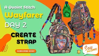 A  Quaint Stitch - Wayfarer 2.0 style 1 / SEW ALONG day 2 (strap)