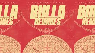 Toby Romeo & Tim Hox - Bulla (YouNotUs Remix) Resimi