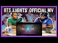 BTS 'Lights' Official MV |Brothers Reaction!!!!