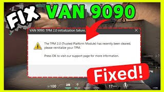 Fix VAN 9090 TPM Initialization Failure in Valorant | Secure Boot & TPM 2.0 Step-by-Step Fix (2025)