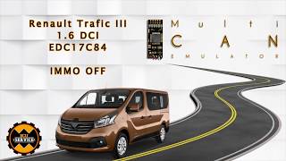 Multi CAN emulator Renault Trafic 3 1.6DCI, EDC17C84 IMMO OFF Multi CAN emulator Renault Trafic 3 1.6DCI, EDC17C84 IMMO OFF