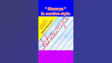 "Shaurya" in cursive|| #shaurya #cursive #name #writing #english #art #calligraphy #shorts