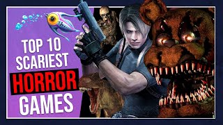 10 Best Horror Games To Play Right Now