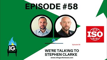 IGHS58 - Exploring the ISO Standards: A Conversation with Stephen Clarke