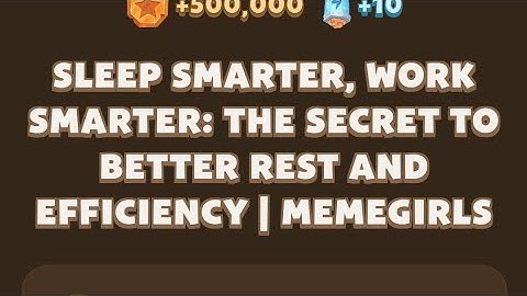 Memefi today video code I Sleep Smarter, Work Smarter: The Secret to Better Rest and Efficiency