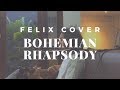 Bohemian Rhapsody Queen ( Felix Irwan Cover )