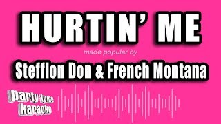 Stefflon Don & French Montana - Hurtin' Me (Karaoke Version)