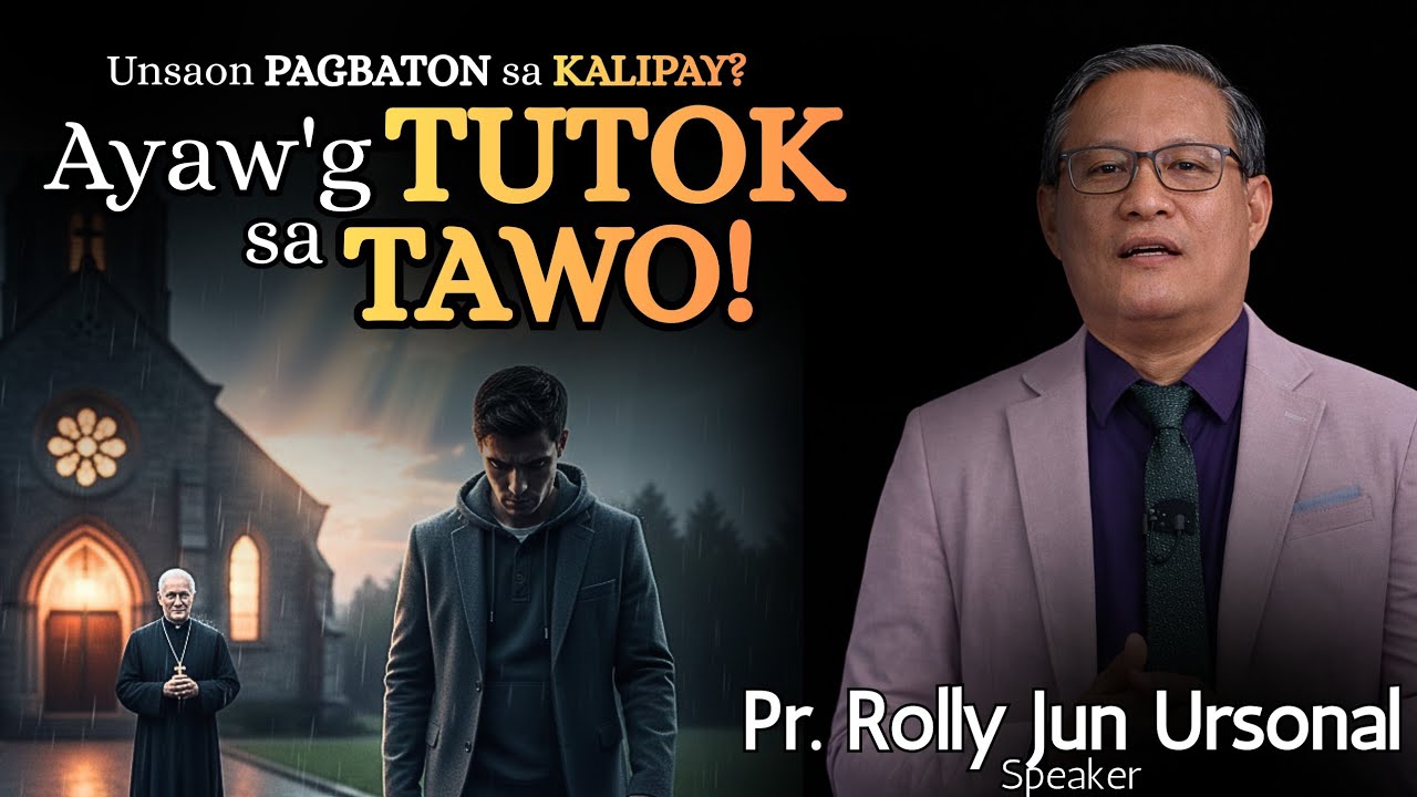 AYAW ug TUTOK sa TAWO! Unsaon pagbaton sa KALIPAY? - Pastor Rolly Jun Ursonal
