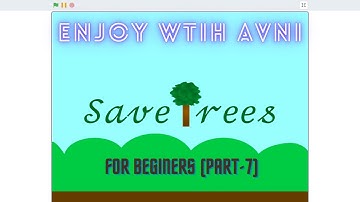 Save trees presentation on SCRATCH, Save Trees project on SCRATCH