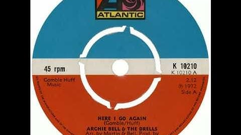 Archie Bell & The Drells - Here I Go Again
