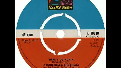 Archie Bell & The Drells - Here I Go Again