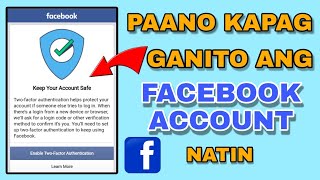 PAANO AYOSIN ANG FACEBOOK ACCOUNT KAPAG GANITO | ENABLE TWO FACTOR AUTHENTICATION PROBLEM | JOVTV