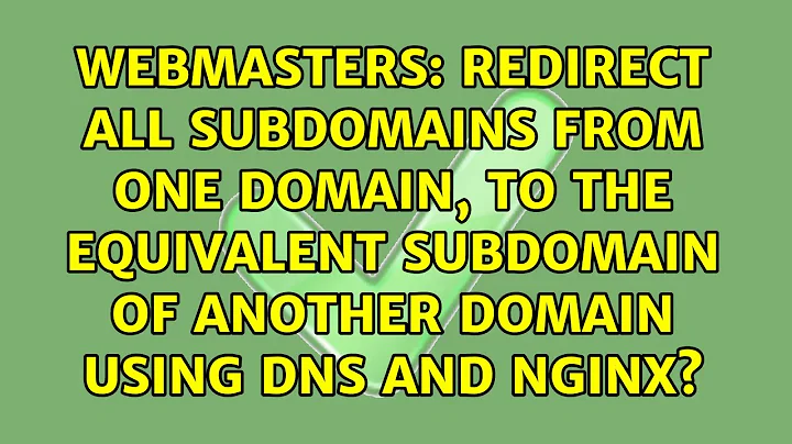 Redirect all subdomains from one domain, to the equivalent subdomain of another domain using DNS...