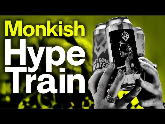 Hype Train: Monkish Brewing, CA | The Craft Beer Channel
