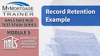 ECOA Record Retention Example (Module 5) | NMLS SAFE MLO Exam Study Series and Test Prep