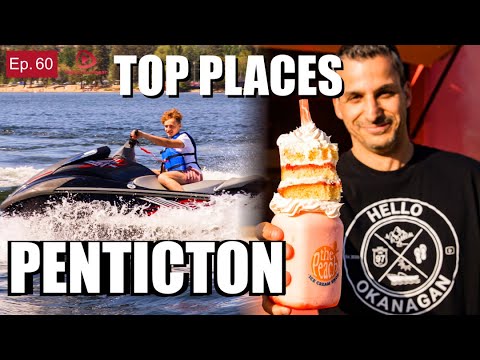 Top Places to Visit in PENTICTON: Hello Okanagan