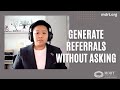 Powering your business through passive referrals