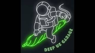 DEEP UK GARAGE mixtape