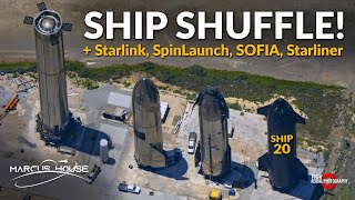 SpaceX Starship Booster Testing, Ships Shuffled, Starlink, SpinLaunch, SOFIA, \& Starliner