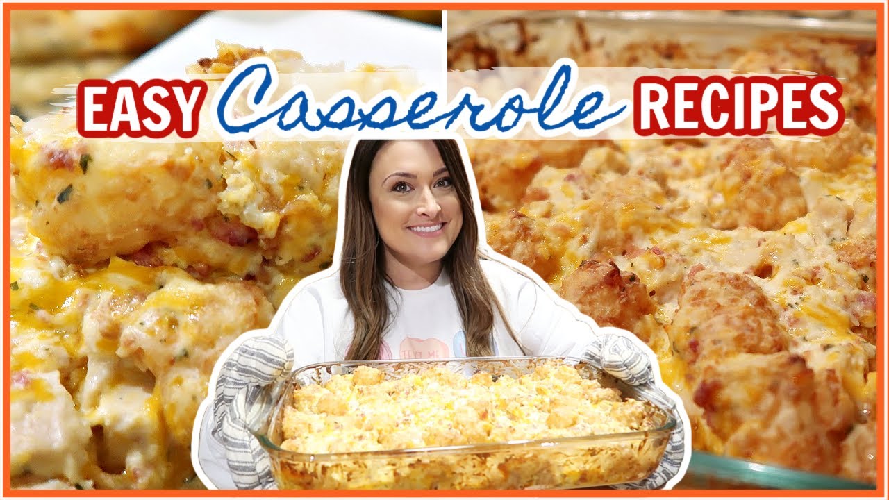 EASY CASSEROLE RECIPES 🥧| PICKY EATER FRIENDLY MEALS | DUMP AND GO ...