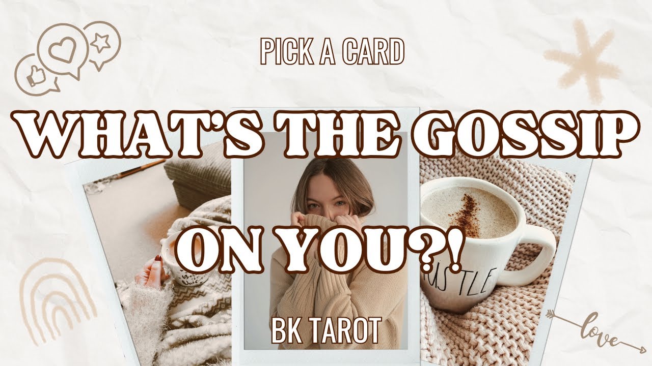 PICK A CARD 🔮 - WHAT’S THE GOSSIP ON YOU?! 🥰😏😎🍾🎉😋💕