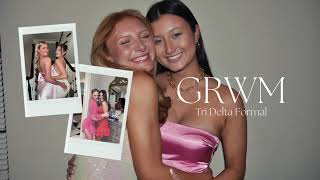 GRWM for a Tri Delta Formal!!!