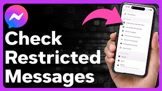 How To Check Restricted Messages On Messenger