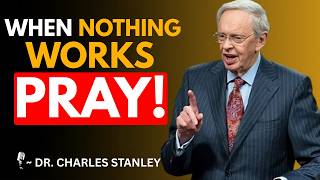 When You Don't Know What to Do, Pray This – Dr. Charles Stanley || BEST MOTIVATION #motivation2026