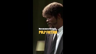 Were You Aware Of This Fact In... PULP FICTION