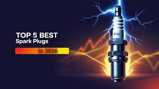 Top 5 Best Spark Plugs in 2026 Boost Engine Performance Fuel Economy