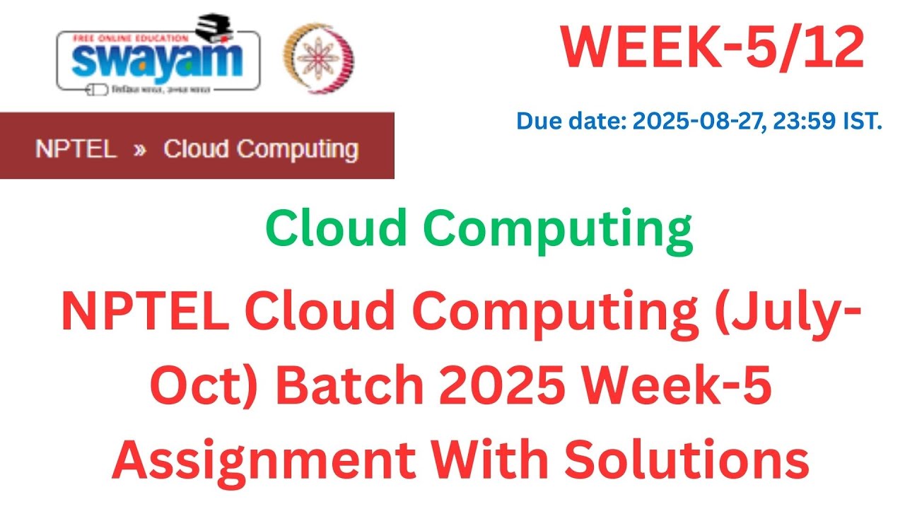 NPTEL Cloud Computing Week-5 Assignment 2025 | Full Solutions | July ...