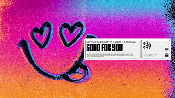 Dimitri Vegas x Chapter & Verse x Goodboys - Good For You (Visualizer)