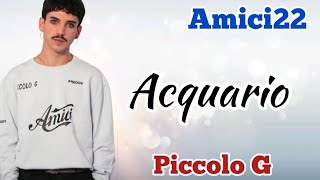 Vignette de la vidéo "Piccolo G - Acquario  Amici22  (Testo/Lyrics)"