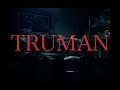 礼賛 - TRUMAN