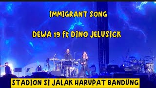 IMMIGRANT SONG ~DEWA 19 ALL STARS~DINO JELUSICK Live at STADION SI JALAK HARUPAT BANDUNG