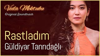 Rastladım (Veda Mektubu Original Soundtrack) - Güldiyar Tanrıdağlı Resimi