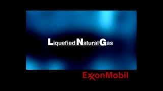 ExxonMobil - Liquefied Natural Gas