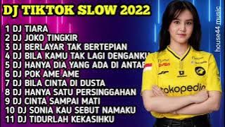 DJ TIKTOK SLOW 2022 • DJ TIARA X JOKO TINGKIR X BERLAYAR TAK BERTEPIAN