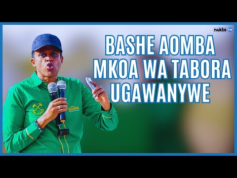 BASHE AMUOMBA SAMIA KUIGAWA TABORA NZEGA IWE MKOA