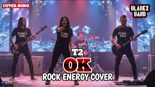 Download Lagu OK | T2 | Cover by BLAREX BAND MP3