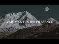 A Moment In His Presence #4 || Spontaneous Instrumental