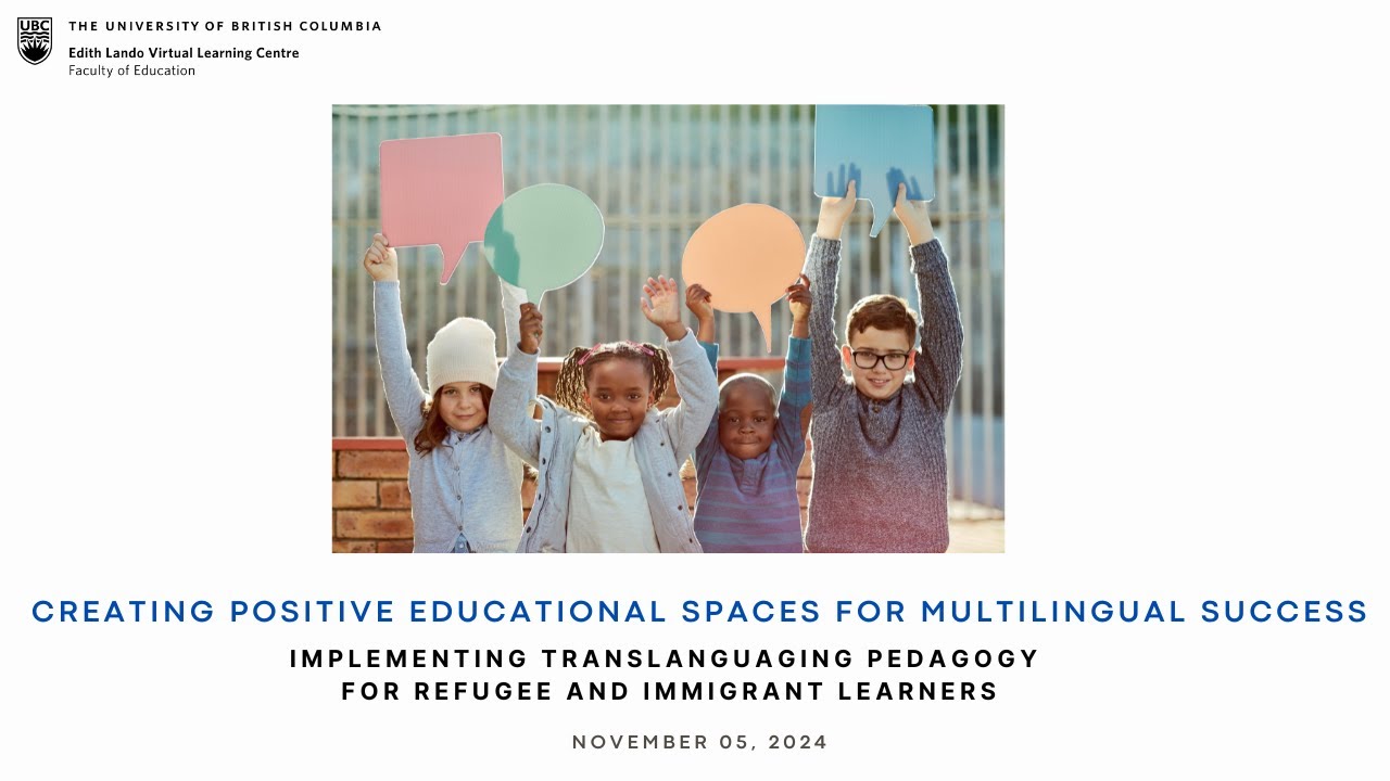 Creating Positive Educational Spaces for Multilingual Success: Translanguaging Pedagogies