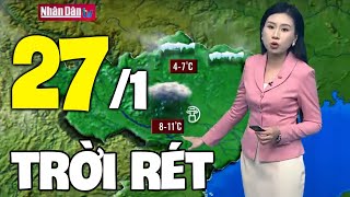 Dự báo thời tiết hôm nay và ngày mai 27/1 | Dự báo thời tiết đêm nay mới nhất