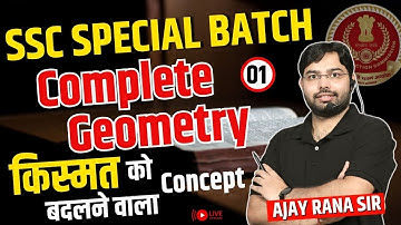 Complete GEOMETRY (ज्यामिति ) Class-01 | Free Batch | SSC CGL, CHSL, CPO, MTS 🛑 By Ajay Rana Sir