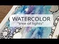 abstract watercolor painting + doodling: tree of lights