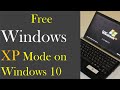 Free Windows XP Mode on Windows 10 || WINDOWS 7&8.1||