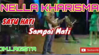 Nella kharisma live - Satu hati sampai mati lagista